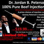 Dr. Jordan B. Peterson Miraculous Meat Injections Available!!!!